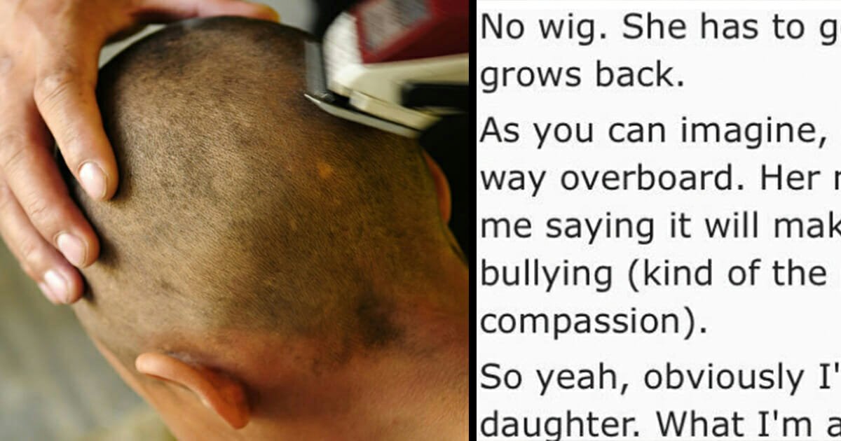Dad shaves daughter’s head after she’s caught bullying cancer-stricken classmate